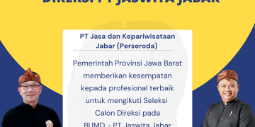 Pengumuman Seleksi Calon Direksi PT Jasa dan Kepariwisataan Jabar (Perseroda) Tahun 2022